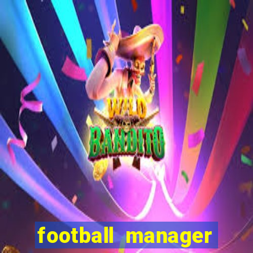 football manager 2024 crack